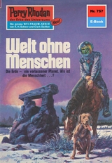 Perry Rhodan 757: Welt ohne Menschen - William Voltz