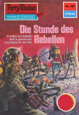 Perry Rhodan 787: Die Stunde des Rebellen - Ernst Vlcek