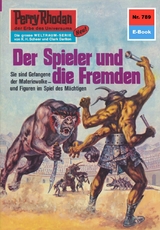 Perry Rhodan 789: Der Spieler und die Fremden - H.G. Francis