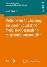 Methode zur Abschätzung der Ergebnisqualität von modularen Gesamtfahrzeugsimulationsmodellen - Mark Krausz