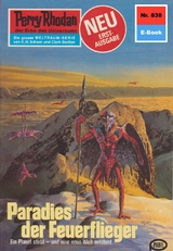 Perry Rhodan 838: Paradies der Feuerflieger - Kurt Mahr