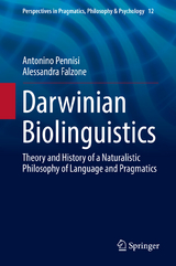 Darwinian Biolinguistics - Antonino Pennisi, Alessandra Falzone