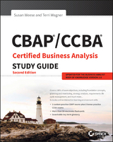 CBAP / CCBA Certified Business Analysis Study Guide - Susan Weese, Terri Wagner