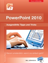 PowerPoint 2010 kurz und bündig:  Ausgewählte Tipps und Tricks - Hermann Plasa