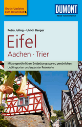 DuMont Reise-Taschenbuch Reiseführer Eifel, Aachen, Trier - Petra Juling, Ulrich Berger