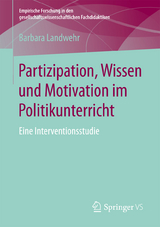 Partizipation, Wissen und Motivation im Politikunterricht - Barbara Landwehr