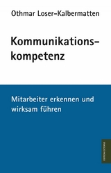 Kommunikationskompetenz - Othmar Loser-Kalbermatten