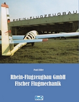 Rhein-Flugzeugbau GmbH und Fischer Flugmechanik - Paul Zöller