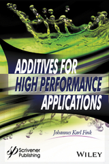 Additives for High Performance Applications -  Johannes Karl Fink