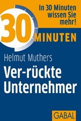 30 Minuten Ver-rückte Unternehmer - Helmut Muthers