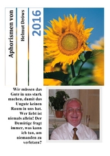 Aphorismen von Helmut Dröws 2016 - Helmut Dröws