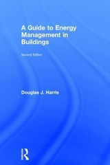 A Guide to Energy Management in Buildings - Harris, Douglas