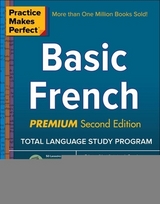 Practice Makes Perfect: Basic French, Premium Second Edition - Kurbegov, Eliane