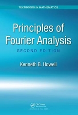 Principles of Fourier Analysis - Howell, Kenneth B.