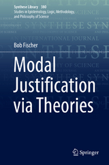 Modal Justification via Theories - Bob Fischer