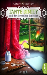 Tante Dimity und der skrupellose Erpresser - Nancy Atherton