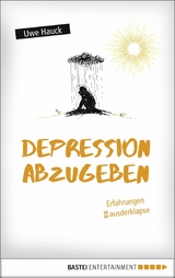 Depression abzugeben - Uwe Hauck