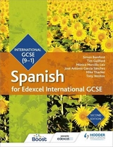 Edexcel International GCSE Spanish Student Book Second Edition - Barefoot, Simon; Guilford, Timothy; Laiz, Monica Morcillo; Sanchez, Jose Antonio Garcia; Thacker, Mike