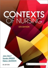 Contexts of Nursing - Daly, John; Speedy, Sandra; Jackson, Debra