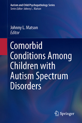 Comorbid Conditions Among Children with Autism Spectrum Disorders - 