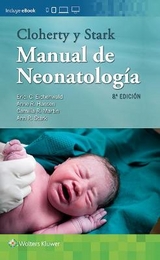 Cloherty y Stark. Manual de neonatología - Hansen, Anne R.; Eichenwald, Eric C.; Stark, Ann R.; Martin, Camilia R.