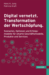 Digital vernetzt. Transformation der Wertschöpfung. - 