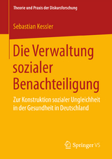 Die Verwaltung sozialer Benachteiligung - Sebastian Kessler