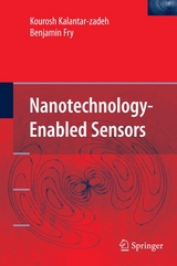 Nanotechnology-Enabled Sensors - Kourosh Kalantar-zadeh, Benjamin Fry