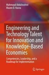 Engineering and Technology Talent for Innovation and Knowledge-Based Economies - Mahmoud Abdulwahed, Mazen O. Hasna