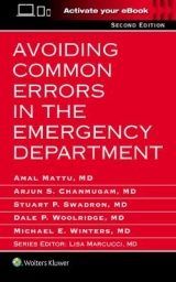 Avoiding Common Errors in the Emergency Department - Mattu, Amal; Chanmugam, Arjun S.; Swadron, Stuart P.; Woolridge, Dale P.; Winters, Michael E.