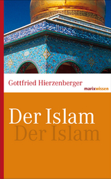 Der Islam - Gottfried Hierzenberger