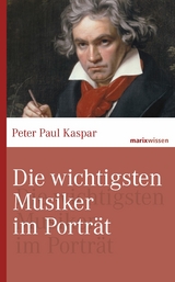 Die wichtigsten Musiker im Portrait - Peter Paul Kaspar