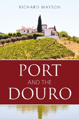 Port and the Douro - Mayson, Richard