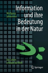 Information und ihre Bedeutung in der Natur - Wolfgang Johannsen