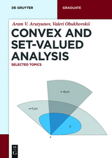 Convex and Set-Valued Analysis - Aram V. Arutyunov, Valeri Obukhovskii