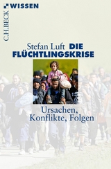 Die Flüchtlingskrise -  Stefan Luft