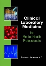 Clinical Laboratory Medicine for Mental Health Professionals - Jacobson, Sandra A.