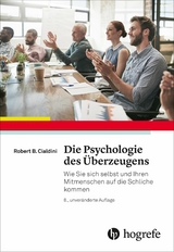 Die Psychologie des Überzeugens - Robert B. Cialdini