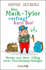 Der Maik-Tylor verträgt kein Bio -  Sophie Seeberg