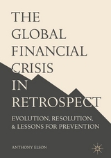 The Global Financial Crisis in Retrospect - Anthony Elson