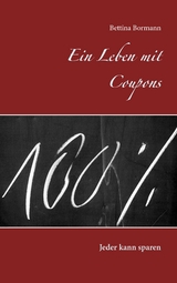 Ein Leben mit Coupons - Bettina Bormann