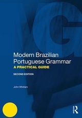 Modern Brazilian Portuguese Grammar - Whitlam, John