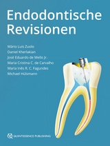 Endodontische Revisionen - Mario Luiz Zuolo, Daniel Kherlakian, José Eduardo de Mello Jr., Maria Cristina Coelho de Carvalho, Maria Inês Ranazzi Cabral Fagundes, Michael Hülsmann