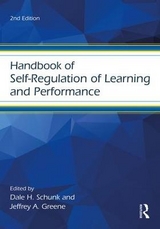 Handbook of Self-Regulation of Learning and Performance - Schunk, Dale H.; Greene, Jeffrey A.