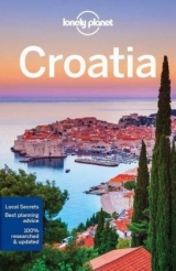 Lonely Planet Croatia - Lonely Planet; Dragicevich, Peter; Di Duca, Marc; Mutic, Anja