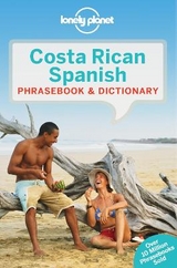 Lonely Planet Costa Rican Spanish Phrasebook & Dictionary - Lonely Planet; Kohnstamm, Thomas