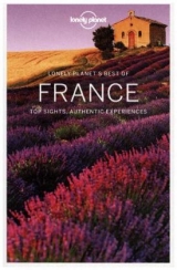 Lonely Planet Best of France - Lonely Planet; Williams, Nicola; Averbuck, Alexis; Berry, Oliver; Carillet, Jean-Bernard