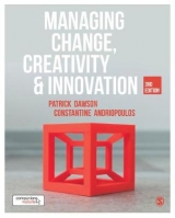 Managing Change, Creativity and Innovation - Dawson, Patrick; Andriopoulos, Costas