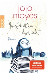 Im Schatten das Licht -  Jojo Moyes