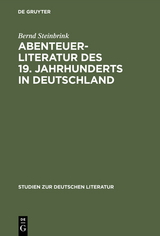 Abenteuerliteratur des 19. Jahrhunderts in Deutschland - Bernd Steinbrink